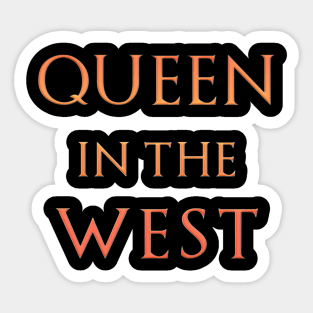 Queen in the West Sticker